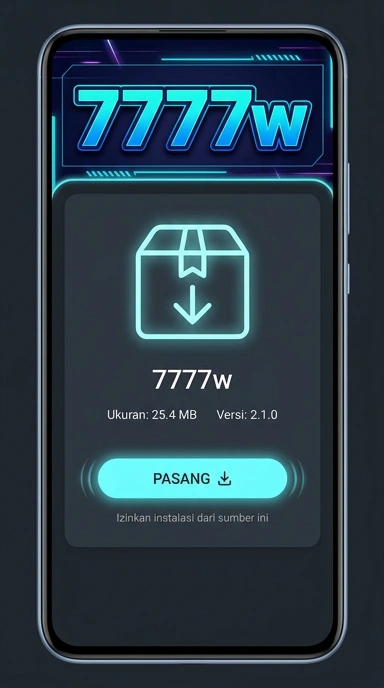 Unduh APK 7777w untuk Android dan Instalasi Mudah